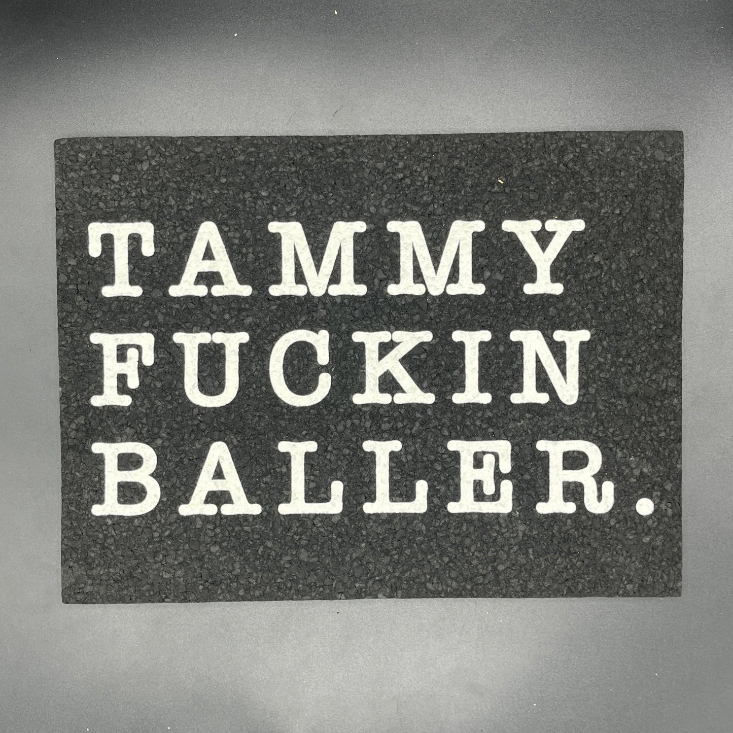 Tammy Fuckin Baller Moodmat