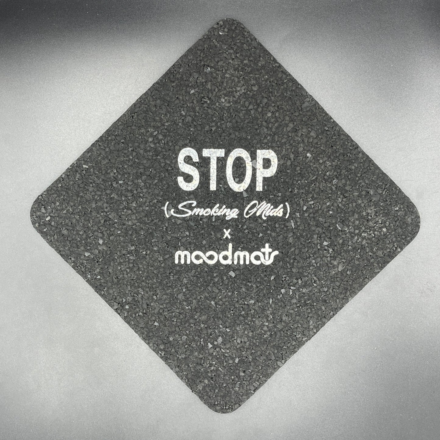 Stop Smoking Mids No Work Zone Moodmat